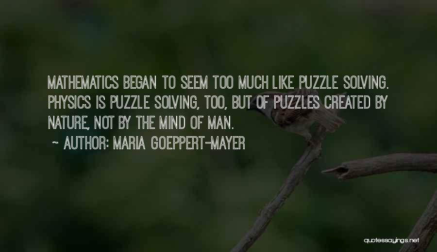 Nature Of Man Quotes By Maria Goeppert-Mayer