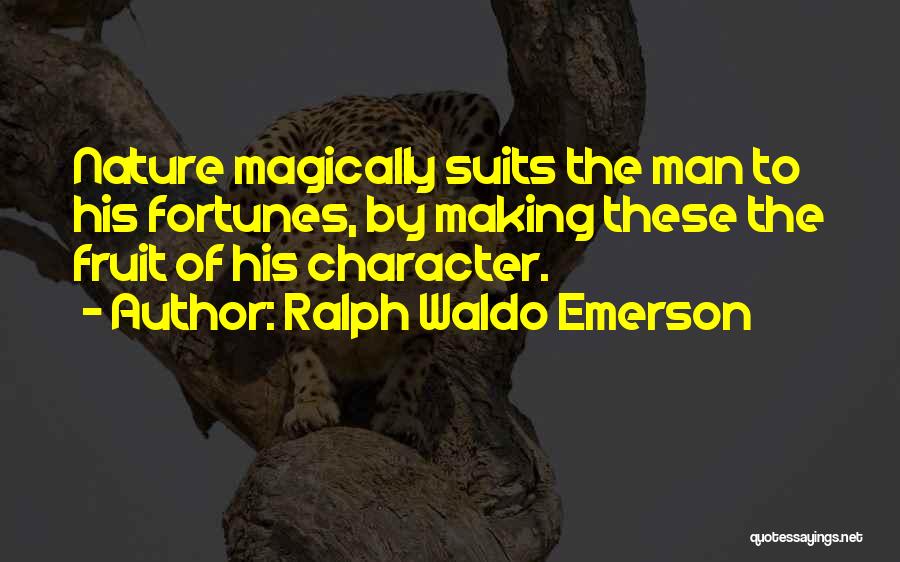 Nature Of Man Quotes By Ralph Waldo Emerson