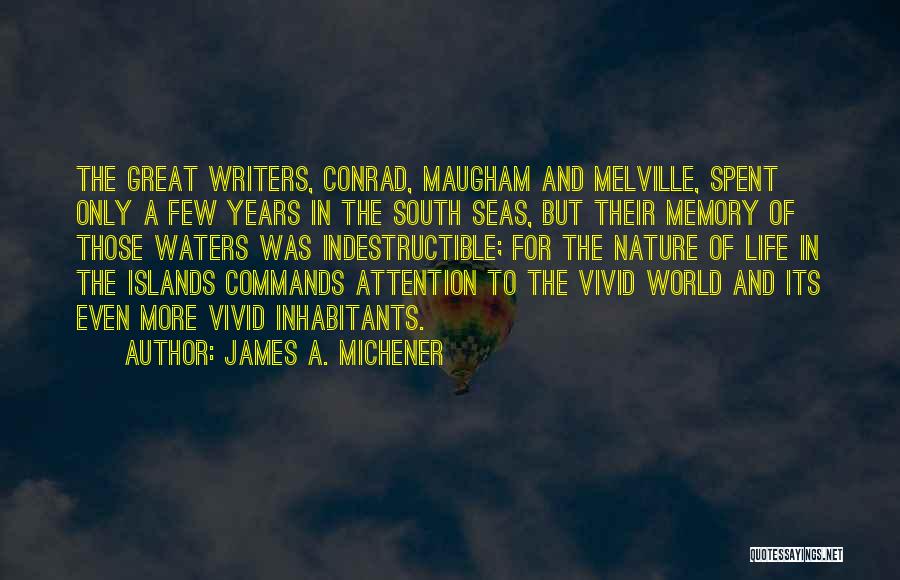 Nature Of Memory Quotes By James A. Michener