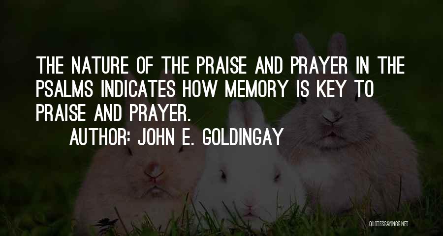 Nature Of Memory Quotes By John E. Goldingay