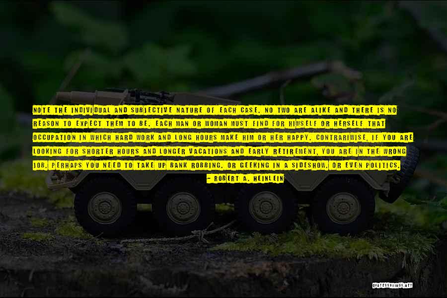 Nature Of The Job Quotes By Robert A. Heinlein Nature Of The Job Quotes By Robert A. Heinlein