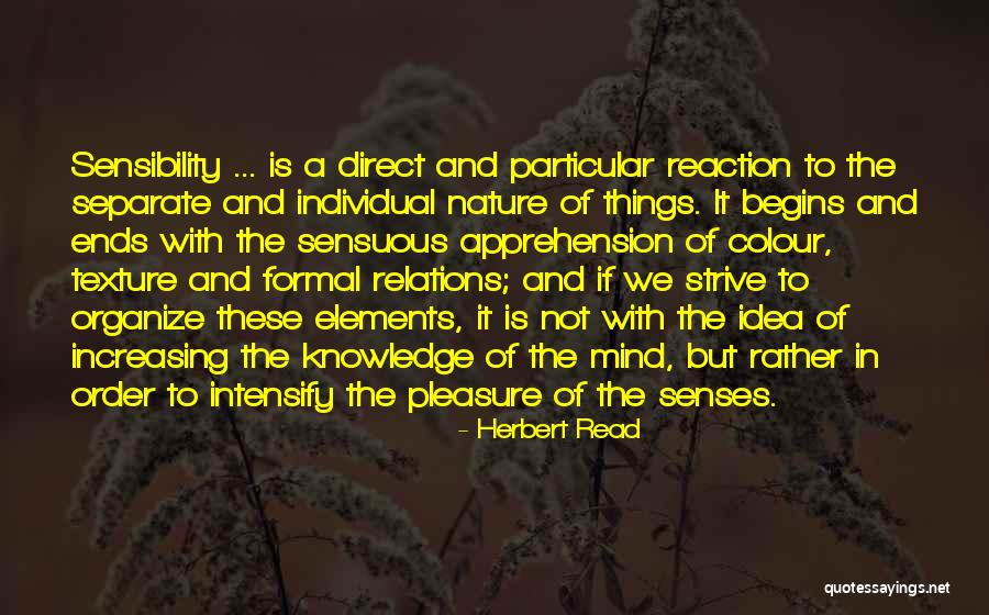 Nature Of Things Quotes By Herbert Read