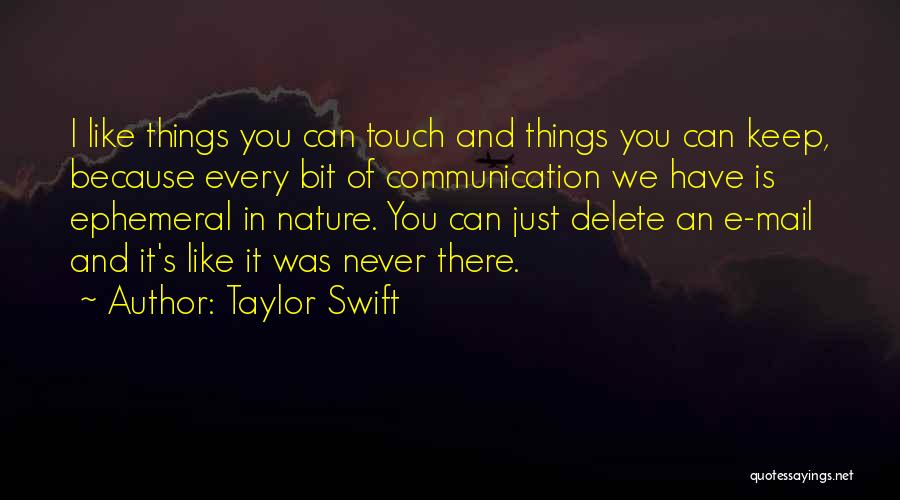 Nature Of Things Quotes By Taylor Swift