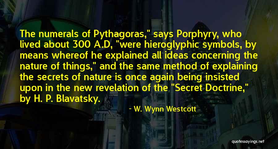 Nature Of Things Quotes By W. Wynn Westcott