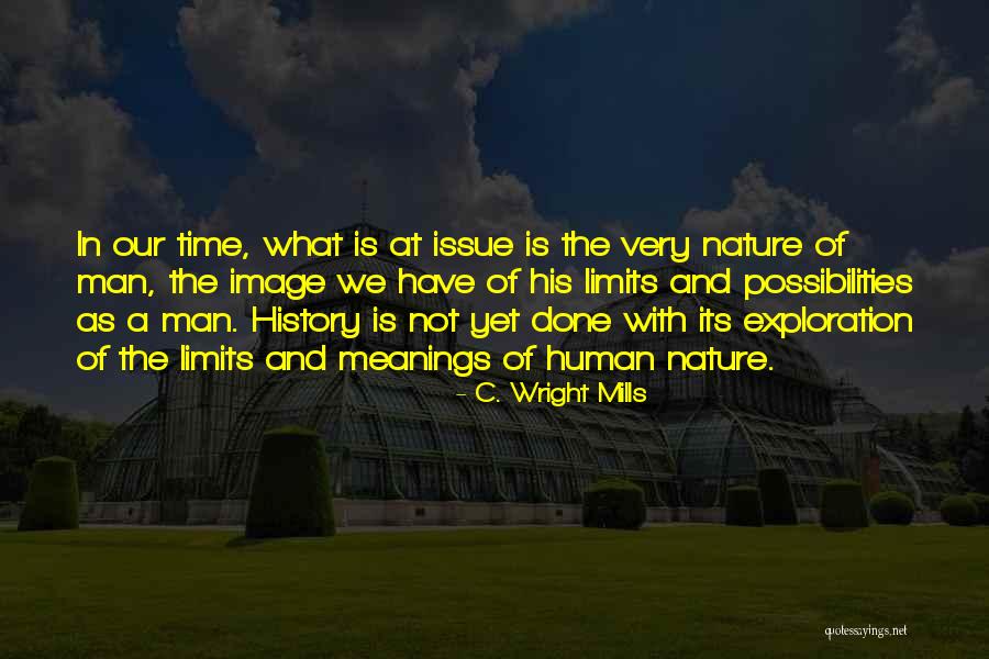 Nature Of Time Quotes By C. Wright Mills