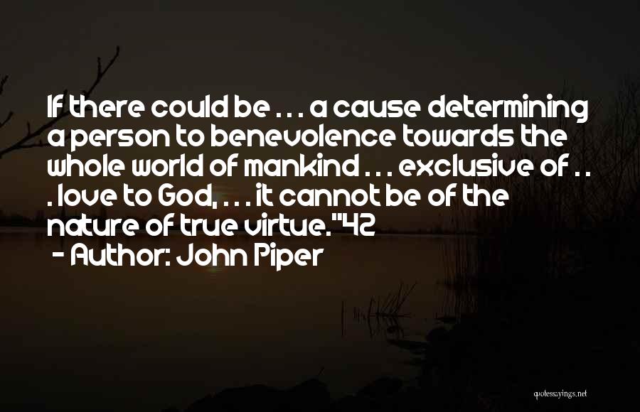 Nature Of True Love Quotes By John Piper
