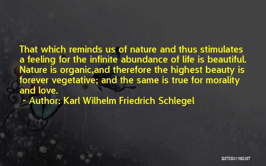 Nature Of True Love Quotes By Karl Wilhelm Friedrich Schlegel