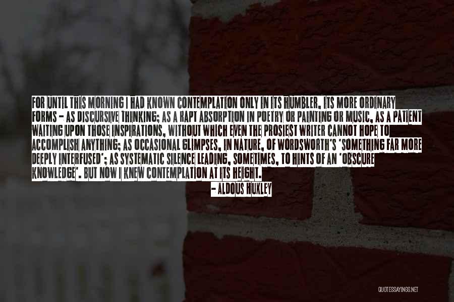 Nature Painting Quotes By Aldous Huxley Nature Painting Quotes By Aldous Huxley