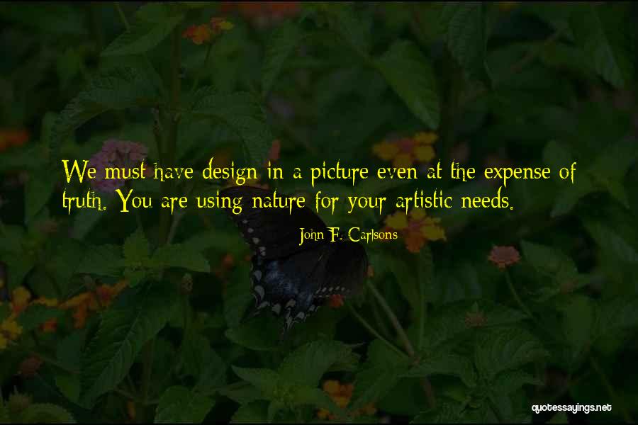Nature Painting Quotes By John F. Carlsons Nature Painting Quotes By John F. Carlsons