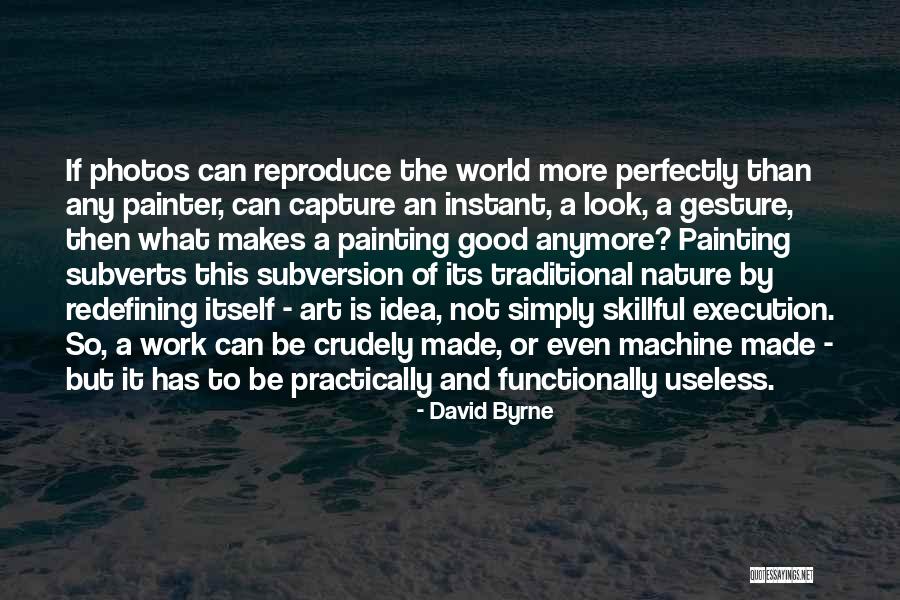 Nature Photos With Quotes By David Byrne Nature Photos With Quotes By David Byrne