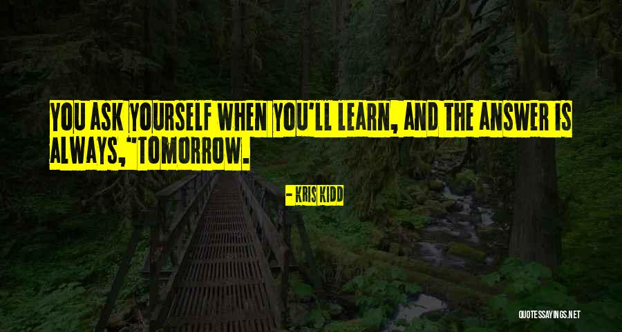 Nature Photos With Quotes By Kris Kidd