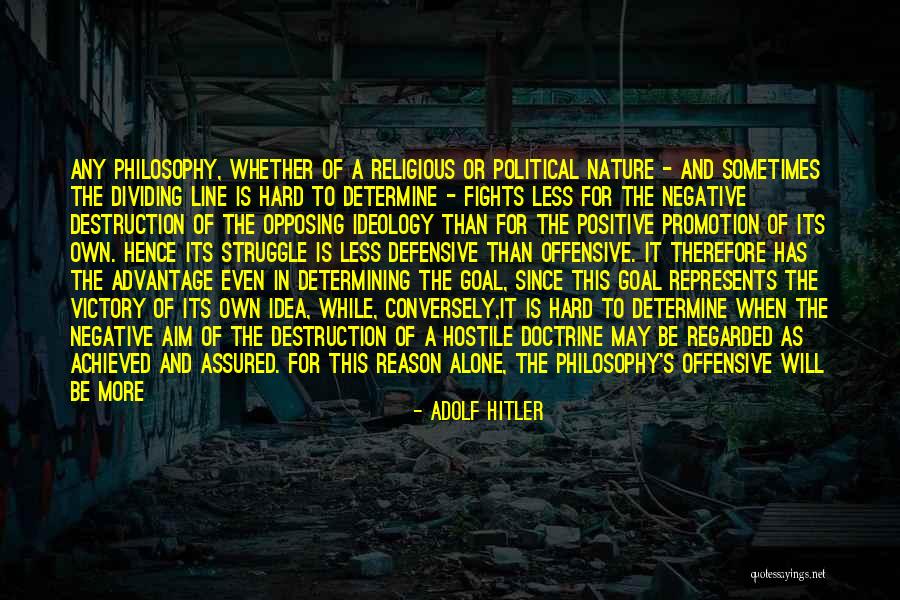 Nature Positive Quotes By Adolf Hitler Nature Positive Quotes By Adolf Hitler