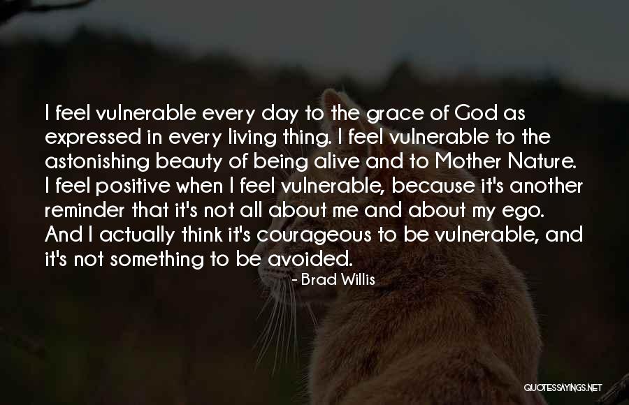 Nature Positive Quotes By Brad Willis Nature Positive Quotes By Brad Willis