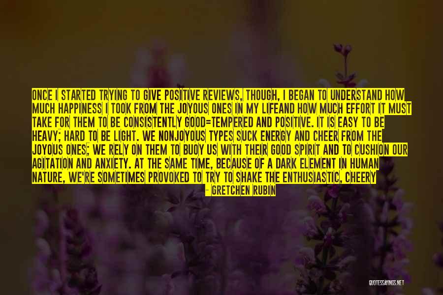 Nature Positive Quotes By Gretchen Rubin Nature Positive Quotes By Gretchen Rubin