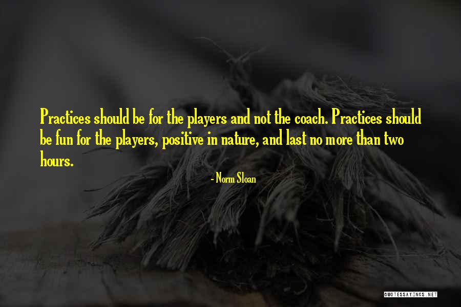 Nature Positive Quotes By Norm Sloan Nature Positive Quotes By Norm Sloan