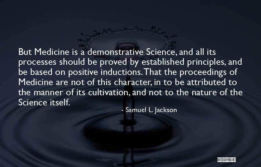 Nature Positive Quotes By Samuel L. Jackson Nature Positive Quotes By Samuel L. Jackson
