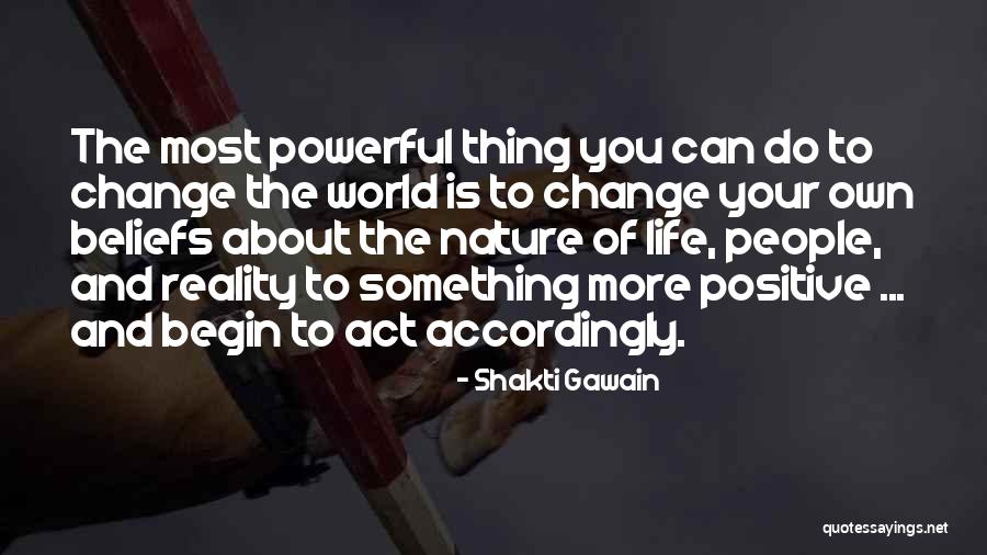 Nature Positive Quotes By Shakti Gawain Nature Positive Quotes By Shakti Gawain