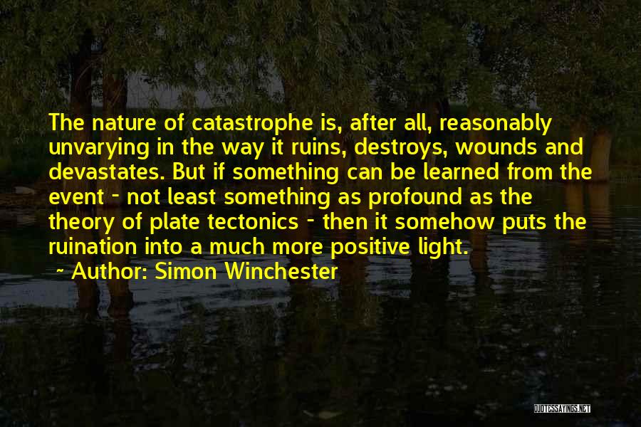 Nature Positive Quotes By Simon Winchester