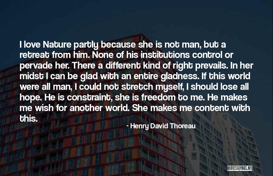 Nature Prevails Quotes By Henry David Thoreau Nature Prevails Quotes By Henry David Thoreau