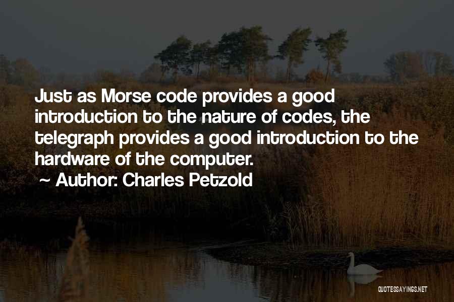 Nature Provides Quotes By Charles Petzold