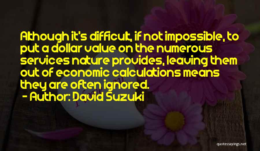 Nature Provides Quotes By David Suzuki