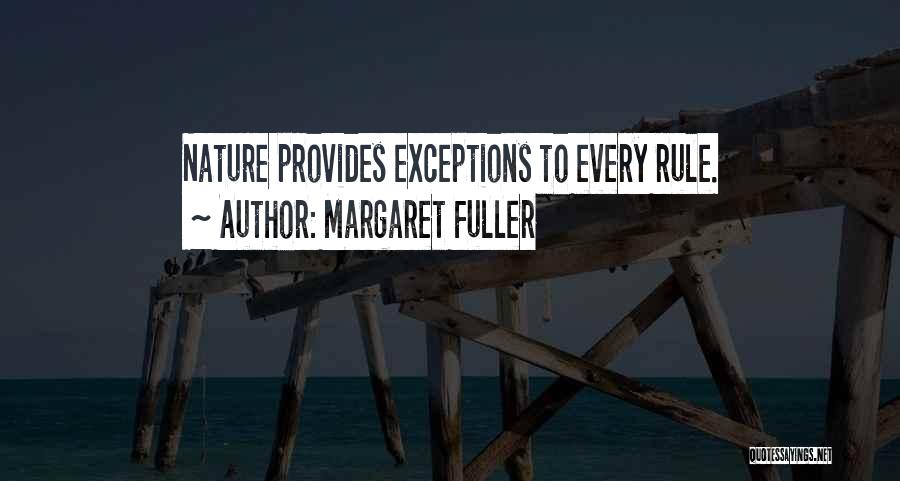 Nature Provides Quotes By Margaret Fuller