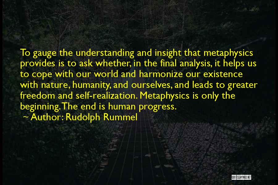 Nature Provides Quotes By Rudolph Rummel