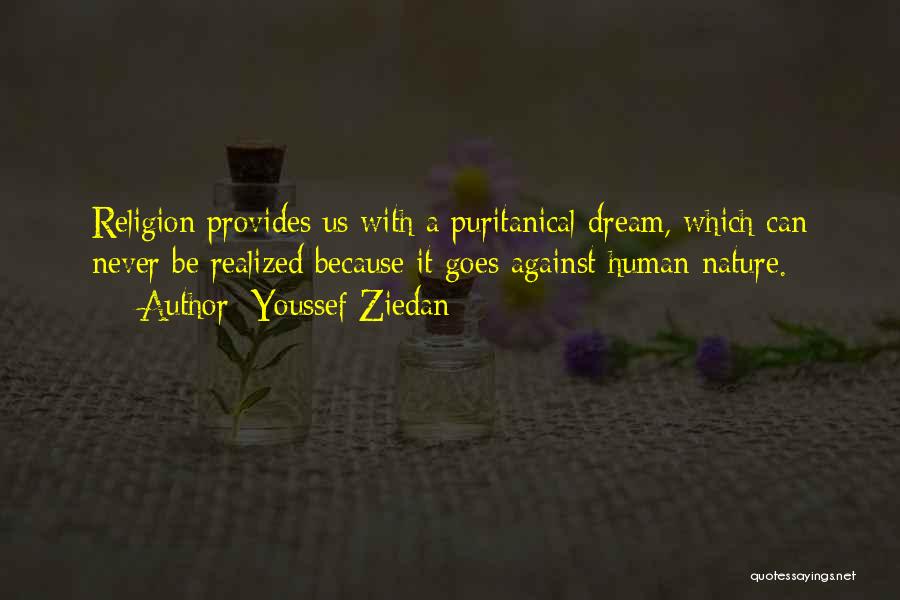Nature Provides Quotes By Youssef Ziedan