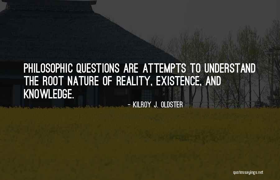 Nature Quotes Quotes By Kilroy J. Oldster Nature Quotes Quotes By Kilroy J. Oldster