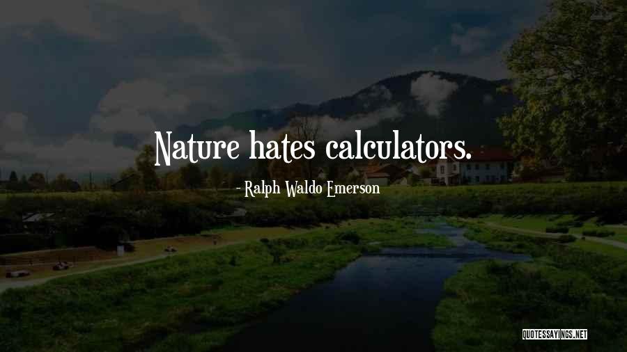 Nature Ralph Waldo Emerson Quotes By Ralph Waldo Emerson