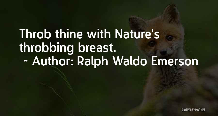 Nature Ralph Waldo Emerson Quotes By Ralph Waldo Emerson