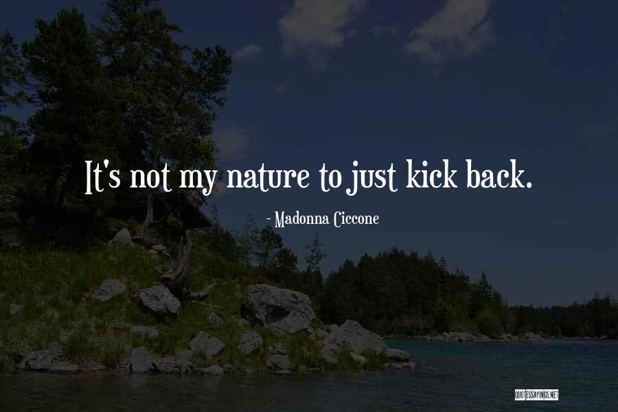 Nature S Quotes By Madonna Ciccone Nature S Quotes By Madonna Ciccone