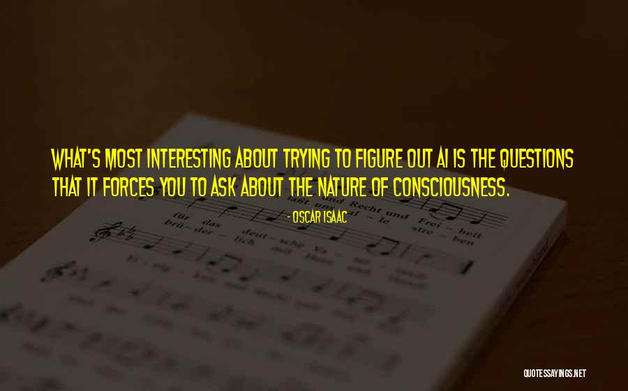 Nature S Quotes By Oscar Isaac Nature S Quotes By Oscar Isaac