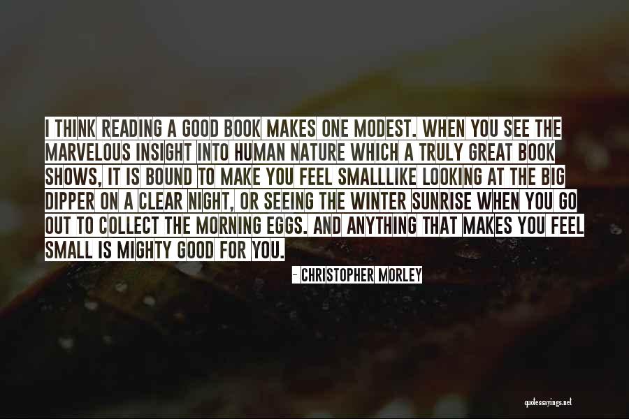Nature Seeing Quotes By Christopher Morley Nature Seeing Quotes By Christopher Morley