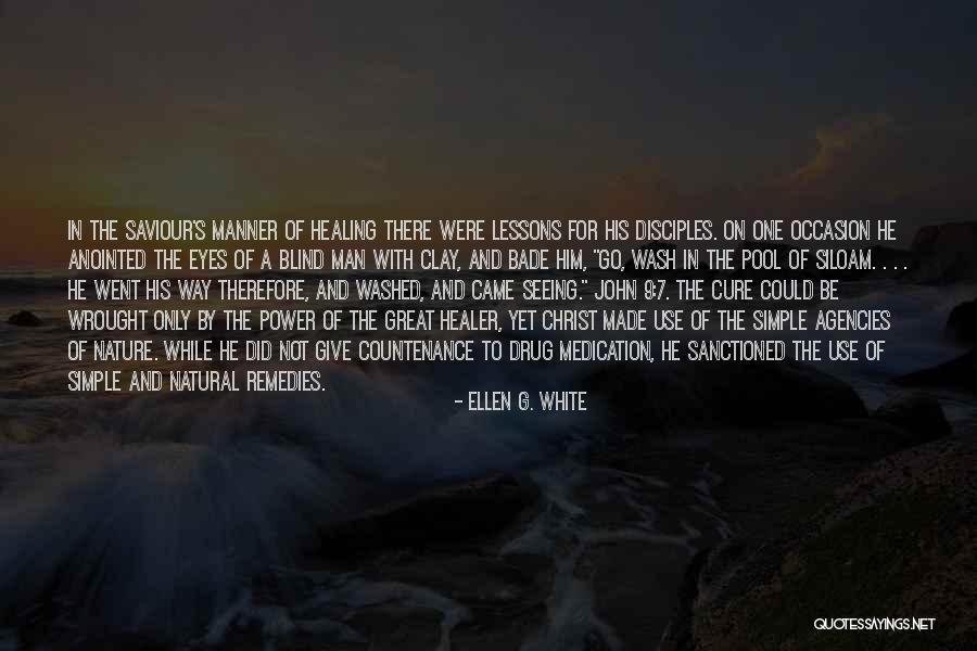 Nature Seeing Quotes By Ellen G. White Nature Seeing Quotes By Ellen G. White