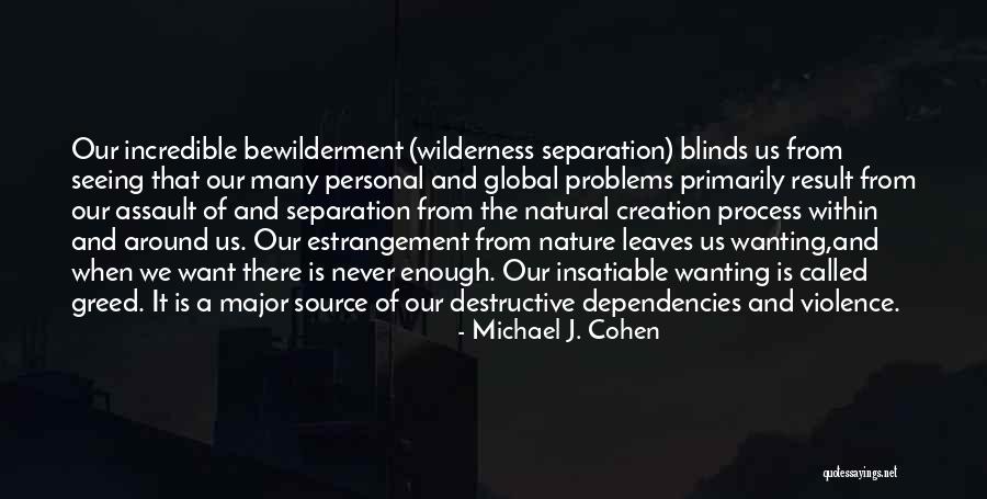 Nature Seeing Quotes By Michael J. Cohen Nature Seeing Quotes By Michael J. Cohen