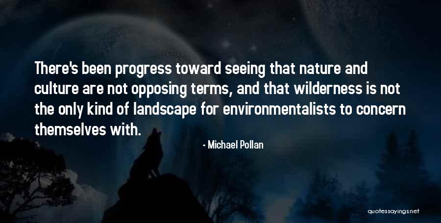 Nature Seeing Quotes By Michael Pollan Nature Seeing Quotes By Michael Pollan