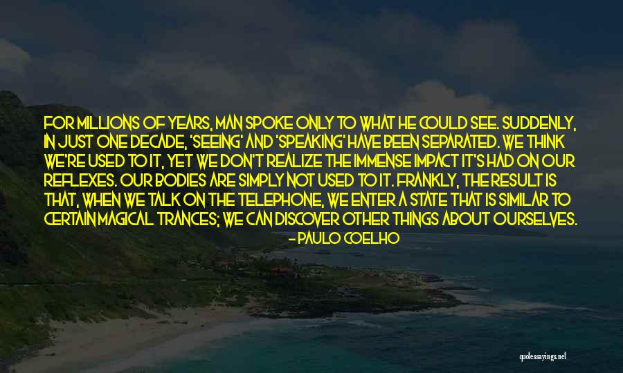 Nature Seeing Quotes By Paulo Coelho Nature Seeing Quotes By Paulo Coelho