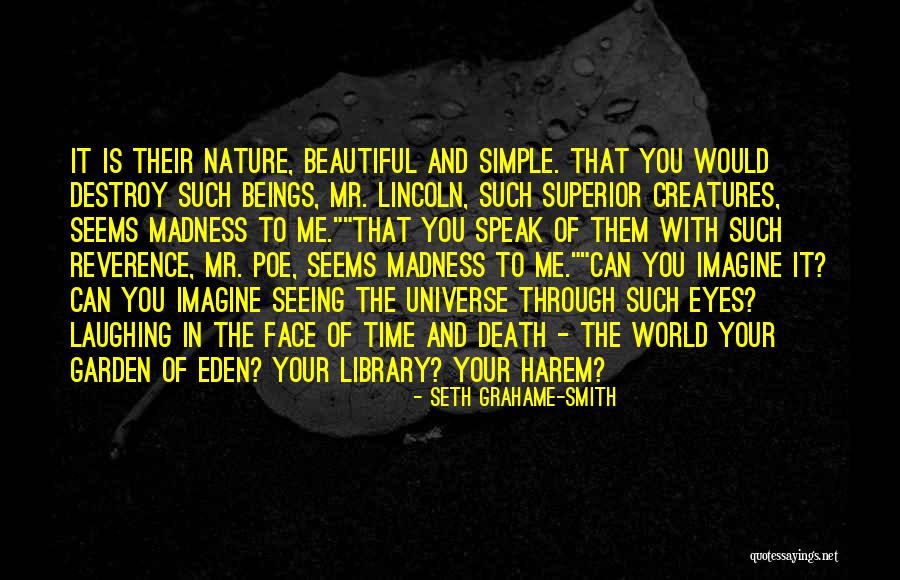 Nature Seeing Quotes By Seth Grahame-Smith Nature Seeing Quotes By Seth Grahame-Smith