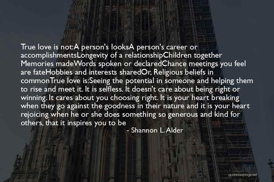 Nature Seeing Quotes By Shannon L. Alder Nature Seeing Quotes By Shannon L. Alder