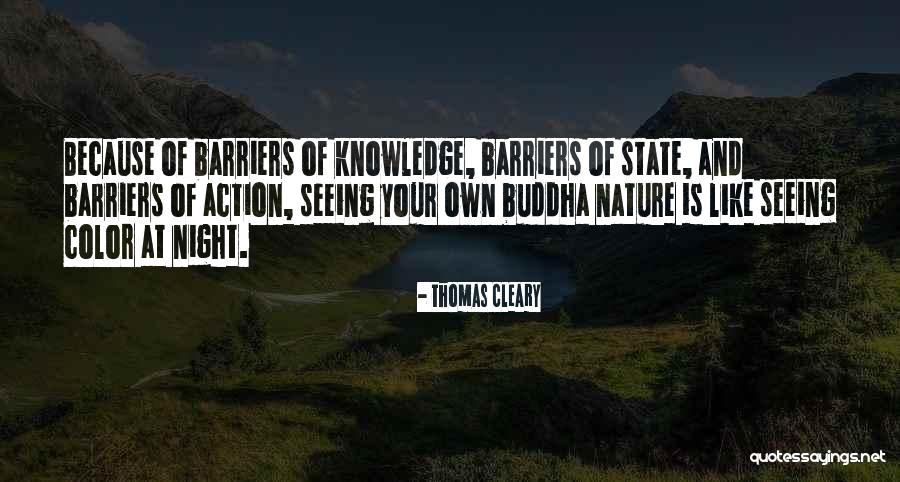 Nature Seeing Quotes By Thomas Cleary Nature Seeing Quotes By Thomas Cleary