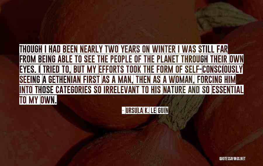 Nature Seeing Quotes By Ursula K. Le Guin Nature Seeing Quotes By Ursula K. Le Guin