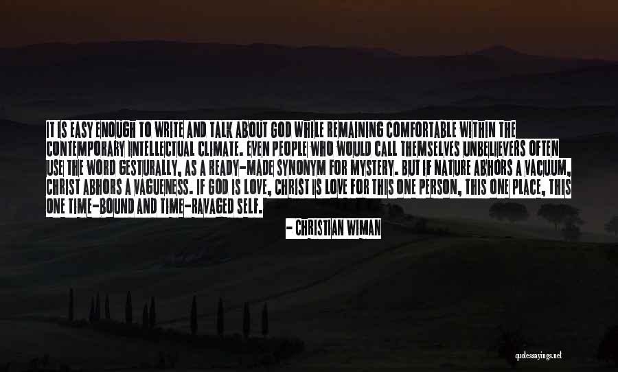 Nature Self Love Quotes By Christian Wiman Nature Self Love Quotes By Christian Wiman