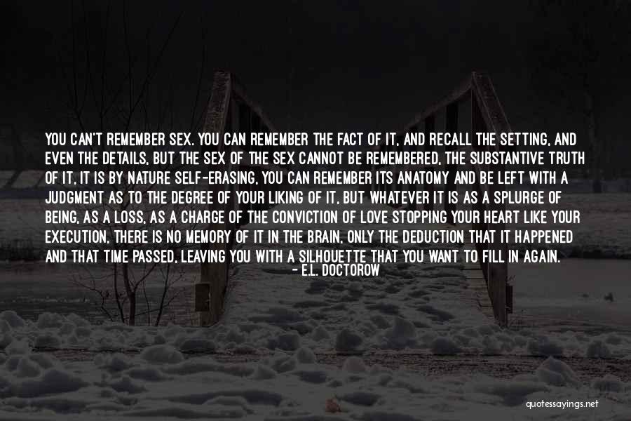 Nature Self Love Quotes By E.L. Doctorow Nature Self Love Quotes By E.L. Doctorow