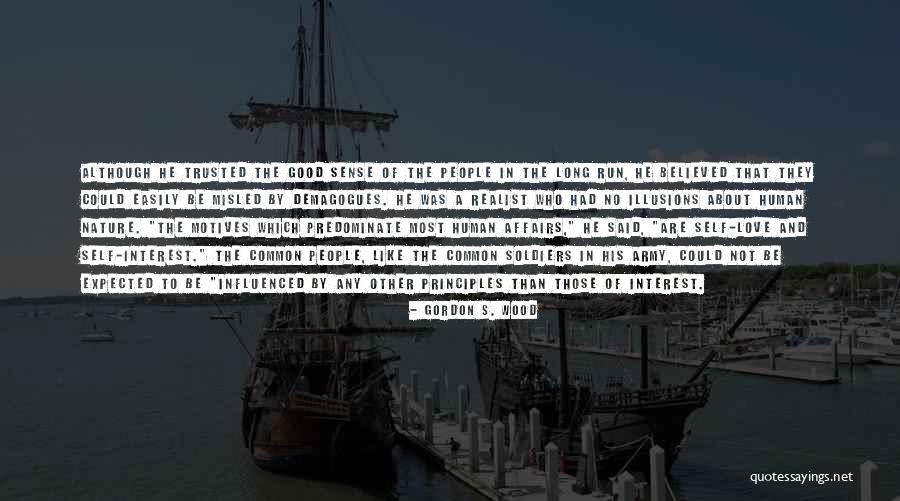 Nature Self Love Quotes By Gordon S. Wood Nature Self Love Quotes By Gordon S. Wood