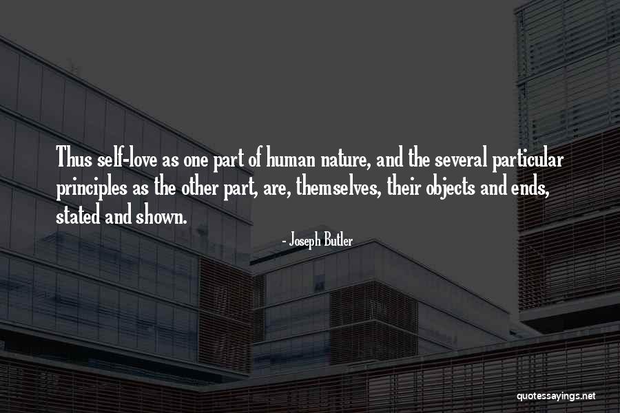 Nature Self Love Quotes By Joseph Butler Nature Self Love Quotes By Joseph Butler
