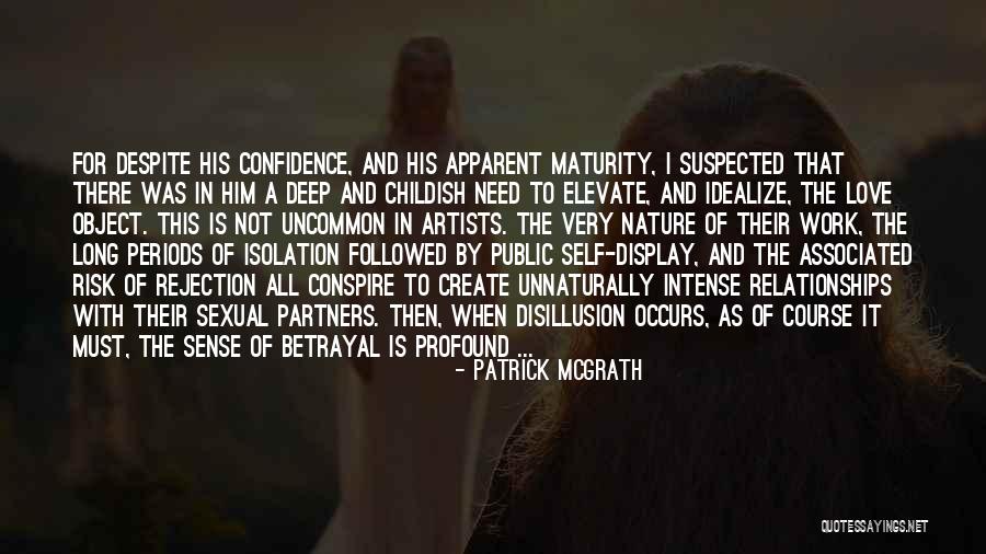 Nature Self Love Quotes By Patrick McGrath Nature Self Love Quotes By Patrick McGrath