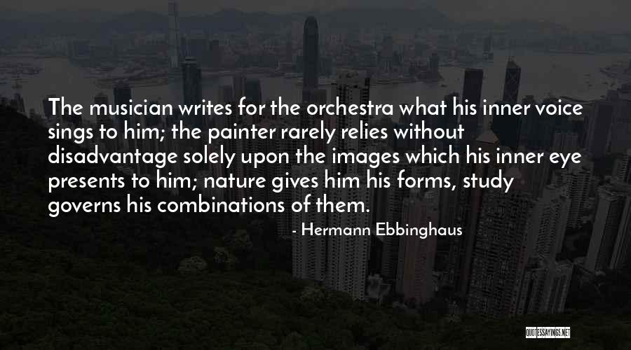 Nature Sings Quotes By Hermann Ebbinghaus Nature Sings Quotes By Hermann Ebbinghaus