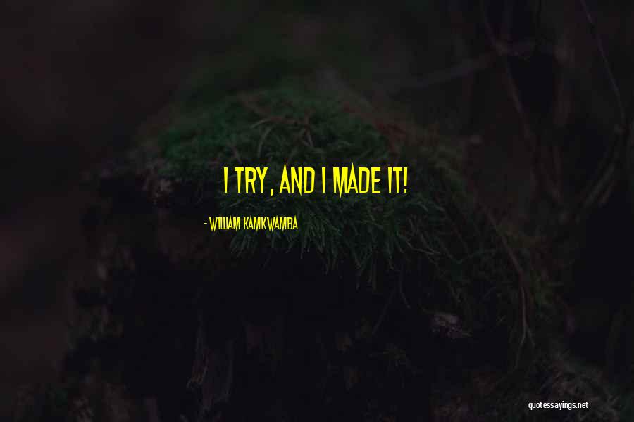 Nature Sings Quotes By William Kamkwamba Nature Sings Quotes By William Kamkwamba