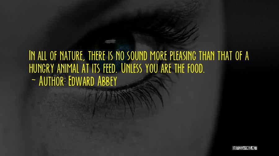 Nature Sound Quotes By Edward Abbey